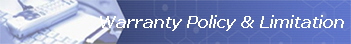 Warranty Policy & Limitation